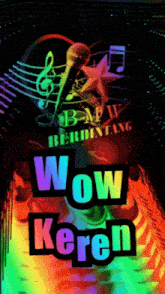 a colorful sign that says wow keren