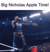Big Nicholas Apple Time GIF - Big Nicholas Apple Time GIFs