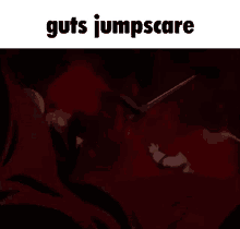 Guts Berserk GIF - Guts Berserk Jumpscare GIFs