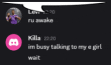 a screenshot of a conversation between killa and a girl