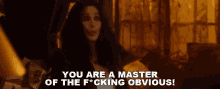 You Are A Master Of The Obvious Tess GIF - You Are A Master Of The Obvious Tess Cher GIFs