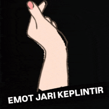 a picture of a hand making a heart shape with the words emoti jari keplintir underneath it