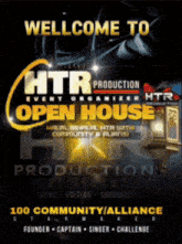 a poster that says wellcome to htr production event organizer open house