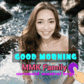 a picture of a mermaid with the words good morning mmk family