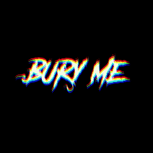 Bury Me Logo GIF - Bury Me Logo GIFs