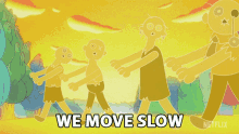 We Move Slow The Midnight Gospel GIF - We Move Slow The Midnight Gospel Walk Slow GIFs