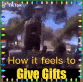 How It Feels To Give Gifts Trinkets GIF - How It Feels To Give Gifts Trinkets Gifts GIFs