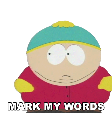 Mark My Words Eric Cartman Sticker - Mark My Words Eric Cartman South Park Stickers