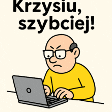 a cartoon of a man using a laptop with the words krzysiu szybkiej written above him