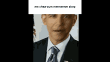 Barack Obama Me Chew Cum GIF - Barack Obama Obama Me Chew Cum GIFs
