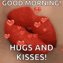 a picture of a woman 's lips with hearts and the words " good morning hugs and kisses " below it