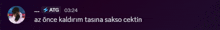 a purple background with a picture of a person and the words az once kaldirim tasina sakso cektin