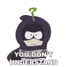 you dont understand mysterion kenny mccormick south park s14e13