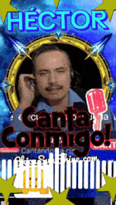 a poster for hector canta conmigo with a man talking on a phone