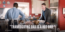 Thanksgiving Dad Is A Hot Dad GIF - This Is Us This Is Us Series Sterling K Brown GIFs