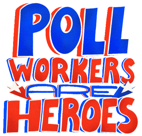 Poll Workers Are Heroes Polls Sticker - Poll Workers Are Heroes Poll Workers Polls Stickers