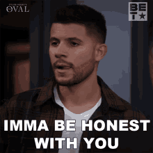 Imma Be Honest With You Allan GIF - Imma Be Honest With You Allan The Oval GIFs