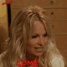 Come On Pamela Anderson GIF - Come On Pamela Anderson Casey Jean Parker GIFs
