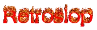 the word retroslap is made up of fire