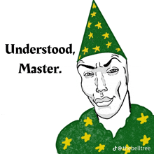 a drawing of a man wearing a green hat with the words understood master