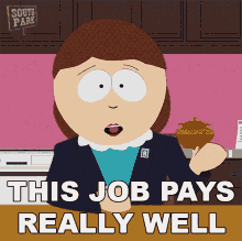 This Job Pays Really Well Liane Cartman GIF - This Job Pays Really Well Liane Cartman South Park GIFs