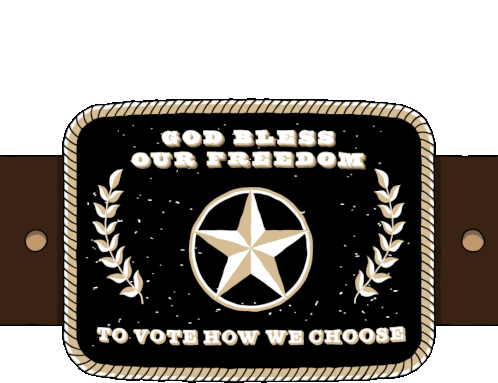 God Bless Our Freedom Vote How We Choose Sticker - God Bless Our Freedom Vote How We Choose Belt Buckle Stickers