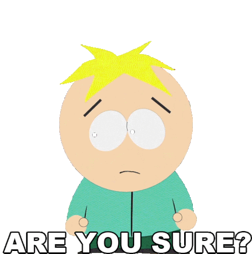 Are You Sure Butters Stotch Sticker - Are You Sure Butters Stotch South Park Stickers