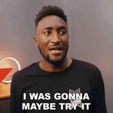 I Was Gonna Maybe Try It Marques Brownlee GIF - I Was Gonna Maybe Try It Marques Brownlee I Was Considering Giving It A Shot GIFs