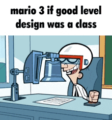 a cartoon of a man sitting at a desk with the words mario 3 if good level design was a class