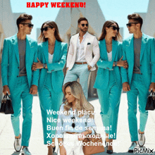 a picture of a man and a woman in teal suits with the caption happy weekend