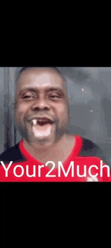 Your2much GIF - Your2much GIFs