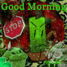 a picture of a stop sign and cupcakes with the words good morning