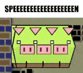 a cartoon drawing of a pig says speeeeeeeeeeeeeen