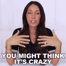 You Might Think Its Crazy Shea Whitney GIF - You Might Think Its Crazy Shea Whitney You Might Think Its Insane GIFs