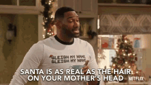 Santa Is As Real As The Hair On Your Mothers Head Joking GIF