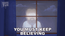 You Must Keep Believing Ai Gore GIF - You Must Keep Believing Ai Gore South Park GIFs