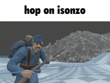 Isonzo Hop On Isonzo GIF - Isonzo Hop On Isonzo World War GIFs