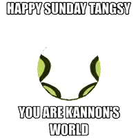 a picture of a frog with the words happy sunday tangsy you are kannon 's world below it
