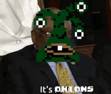 a man in a suit and tie has a green pixelated monster on his face and the words it 's onions below it