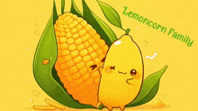 a lemon is standing next to a corn on the cob with the caption lemoncorn family