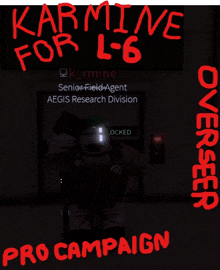 a poster that says karmine for l-6 pro campaign on it