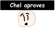 a sign that says chel approves with a cartoon face