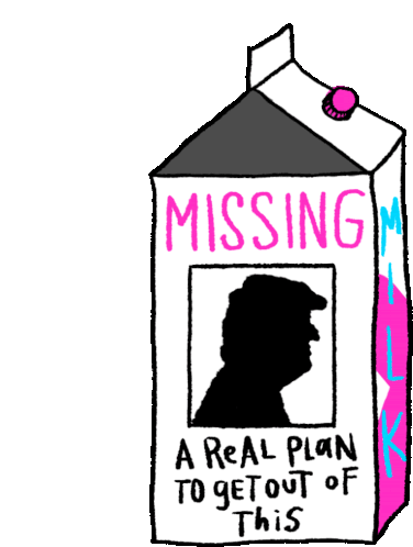 Missing Missing Person Sticker - Missing Missing Person A Real Plan To Get Out Stickers