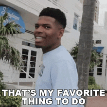 Thats My Favorite Thing To Do Rickey Williams GIF - Thats My Favorite Thing To Do Rickey Williams Morerickey GIFs