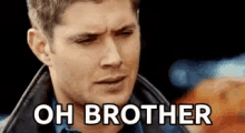 Oh Brother Sarcasm GIF - Oh Brother Sarcasm Jensen Ackles GIFs
