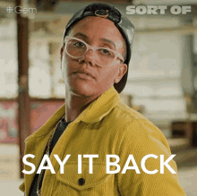 Say It Back 7ven GIF - Say It Back 7ven Sort Of GIFs