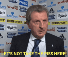 Roy Hodgson Not Take The Piss GIF - Roy Hodgson Not Take The Piss Take The Piss GIFs