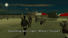 a screenshot of a video game that says something ain 't right where 's torero