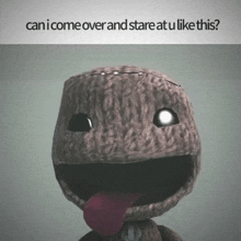 a cartoon character with a tongue sticking out and the words can i come over and stare at u like this below it