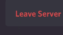leave server